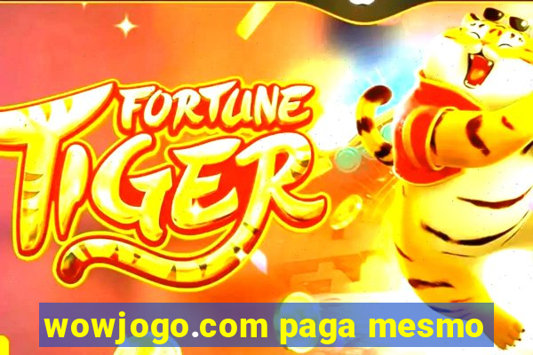 wowjogo.com paga mesmo